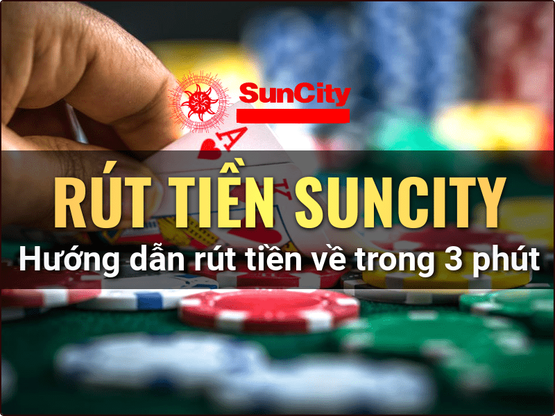 Nhà cái Suncity Game hay hốt quà liền tay